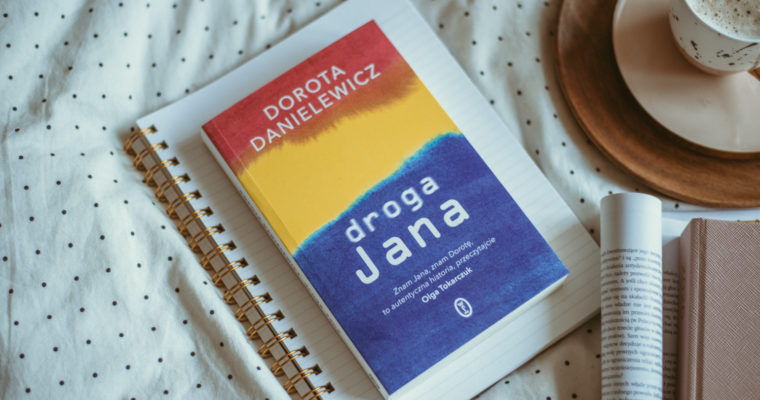 Droga Jana – Dorota Danielewicz