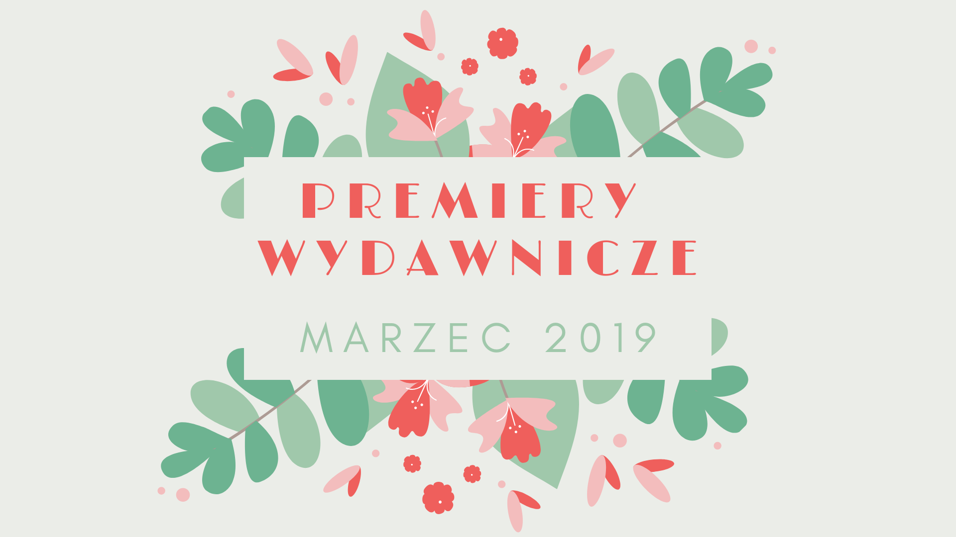 Premiery wydawnicze – marzec 2019